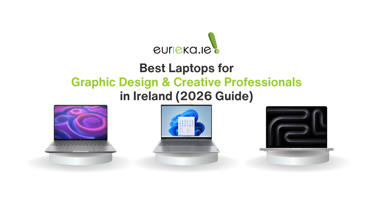 Best Laptops for Graphic Design & Creative Professionals in Ireland